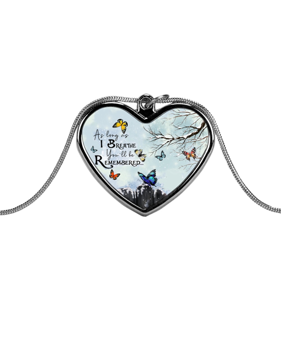 As Long As I Breathe You'll Be Remembered Metallic Heart Necklace