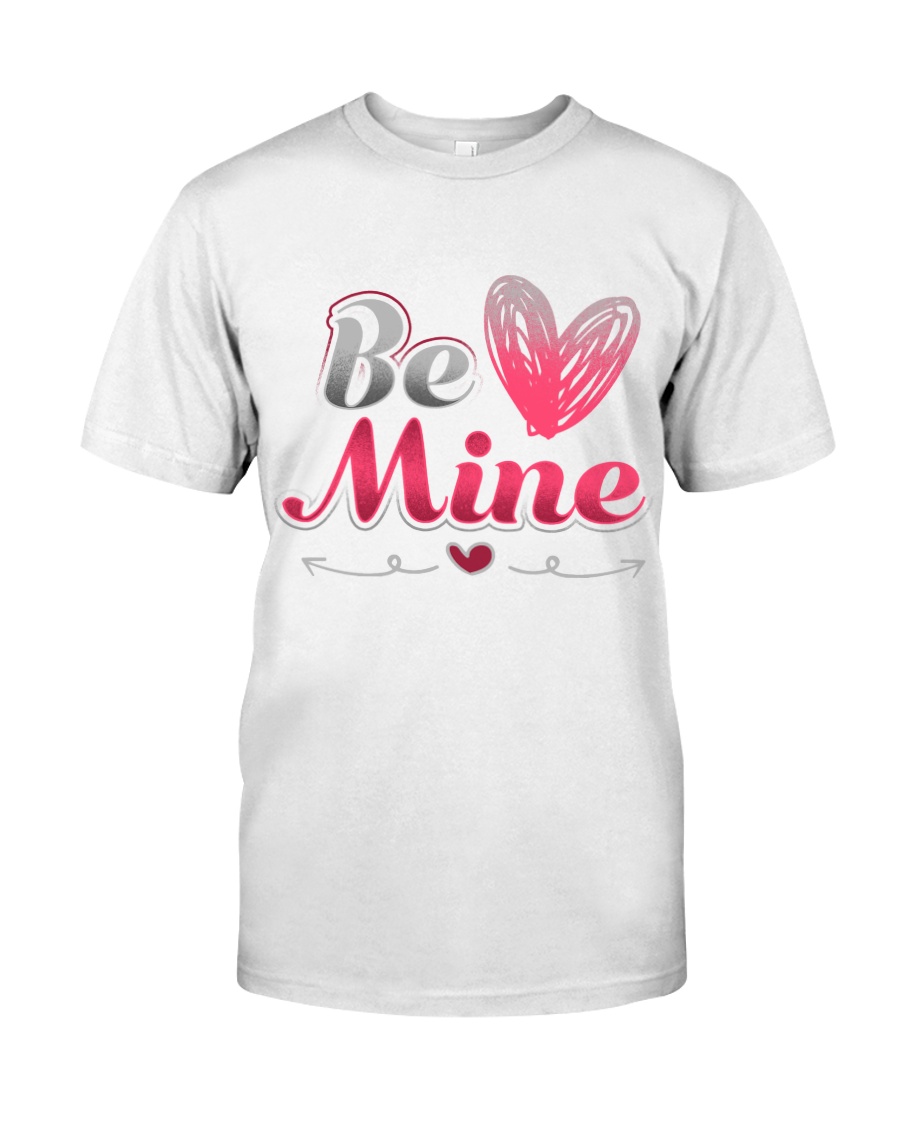 BE MY VALENTINE Classic T-Shirt
