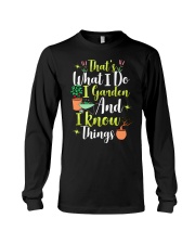 I GARDEN AND I KNOW THINGS Long Sleeve Tee thumbnail