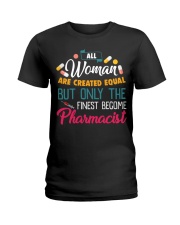 Women Equal but PHARMACIST Ladies T-Shirt front