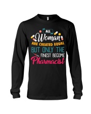 Women Equal but PHARMACIST Long Sleeve Tee thumbnail
