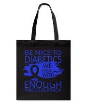 BE NICE TO DIABETICS Tote Bag tile