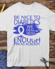 BE NICE TO DIABETICS Classic T-Shirt apparel-classic-tshirt-lifestyle-front-228