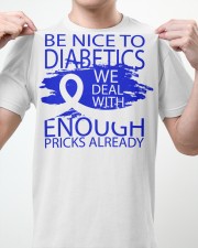 BE NICE TO DIABETICS Classic T-Shirt apparel-classic-tshirt-lifestyle-front-62