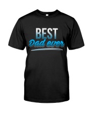 BEST DAD EVER Classic T-Shirt front