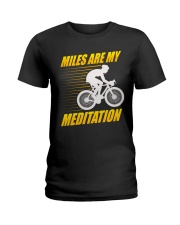Miles are my Meditation Ladies T-Shirt thumbnail