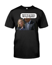 We'll go together Classic T-Shirt front