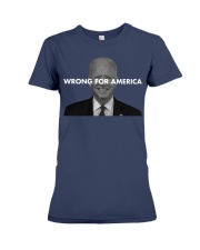 Wrong for America Premium Fit Ladies Tee tile