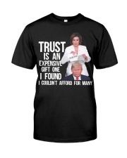 Trust is an expensive gift one I found Classic T-Shirt tile