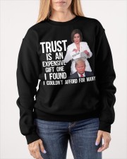 Trust is an expensive gift one I found Crewneck Sweatshirt apparel-crewneck-sweatshirt-lifestyle-front-39