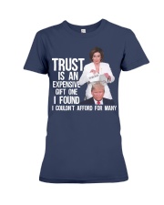 Trust is an expensive gift one I found Premium Fit Ladies Tee tile