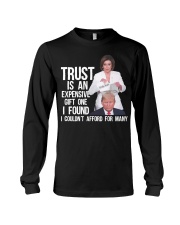 Trust is an expensive gift one I found Long Sleeve Tee tile