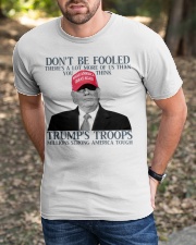 Don't be fooled Classic T-Shirt apparel-classic-tshirt-lifestyle-front-52