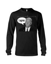 I agree Long Sleeve Tee tile