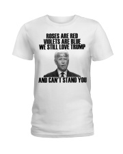 We still love Trump and can't stand You Ladies T-Shirt tile