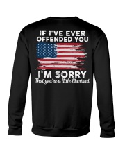 If I've ever offended you Crewneck Sweatshirt tile