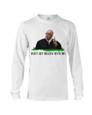 Don't get brazen with me! Long Sleeve Tee tile