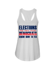 Elections The only thing Democrats Know how to fix Ladies Flowy Tank tile