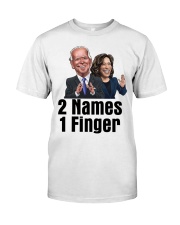 2 Names 1 Finger Classic T-Shirt front