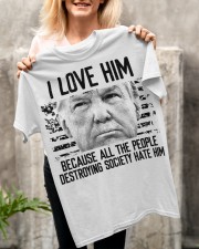 I love him Classic T-Shirt apparel-classic-tshirt-lifestyle-front-117