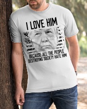 I love him Classic T-Shirt apparel-classic-tshirt-lifestyle-front-51