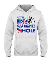 If you voted for Biden Hooded Sweatshirt front