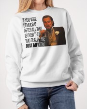 You really are just an Idiot Crewneck Sweatshirt apparel-crewneck-sweatshirt-lifestyle-front-40