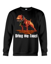 Bring me Fauci Crewneck Sweatshirt tile