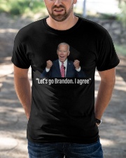 Let's Go Brandon, I agree Classic T-Shirt apparel-classic-tshirt-lifestyle-front-50