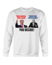 You decide! Crewneck Sweatshirt tile