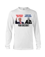 You decide! Long Sleeve Tee tile