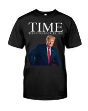 TIME to bring back Trump Classic T-Shirt front