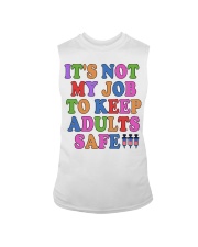It's not my Job To keep adults safe! Sleeveless Tee tile
