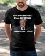 Do you think I am a hypocrite Classic T-Shirt apparel-classic-tshirt-lifestyle-front-50