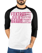 Foxtrot Juliet Bravo Baseball Tee custom-t-shirts-ranglan-baseball-tee-lifestyle-front-23
