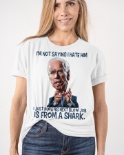 I'm not saying I hate him Classic T-Shirt apparel-classic-tshirt-lifestyle-front-101