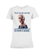 I'm not saying I hate him Premium Fit Ladies Tee tile