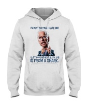 I'm not saying I hate him Hooded Sweatshirt tile