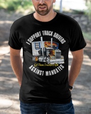I support truck driver against mandates Classic T-Shirt apparel-classic-tshirt-lifestyle-front-50