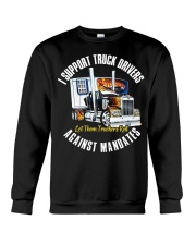I support truck driver against mandates Crewneck Sweatshirt tile