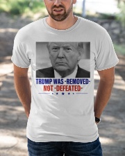 Trump was -Removed- Classic T-Shirt apparel-classic-tshirt-lifestyle-front-50