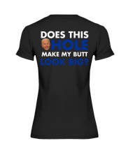 Does this make my butt look big Premium Fit Ladies Tee tile