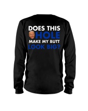 Does this make my butt look big Long Sleeve Tee tile