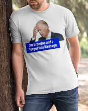 I'm Brandon and i forgot this message Classic T-Shirt apparel-classic-tshirt-lifestyle-front-51