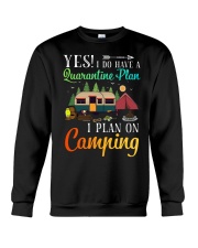 Camping-yes i do have a quarantine Crewneck Sweatshirt front