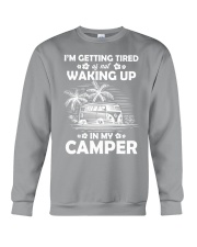 Camping-I'm getting tired of no waking up in Crewneck Sweatshirt tile