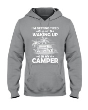 Camping-I'm getting tired of no waking up in Hooded Sweatshirt tile