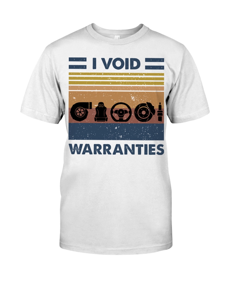 I Void Warranties Classic T-Shirt
