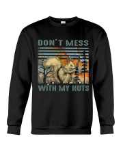 Don't Mess With My Nuts Crewneck Sweatshirt thumbnail