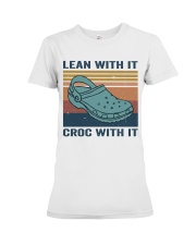 Lean With It Croc With It Premium Fit Ladies Tee thumbnail